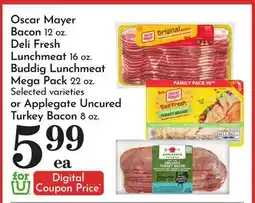 Pavilions Oscar Mayer Bacon 12 oz. Deli Fresh Lunchmeat 16 oz. Buddig Lunchmeat Mega Pack 22 oz offer