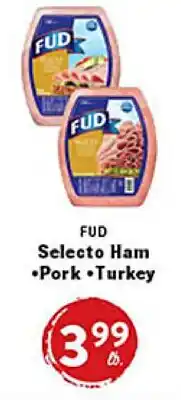 Rio Valley Market FUD Selecto Ham • Pork • Turkey offer