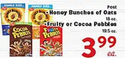 Rio Valley Market Post Honey Bunches of Oats, 18 oz., Fruity or Cocoa Pebbles, 19.5 oz offer