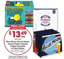 Mariano's Blue Moon, Peroni Nastro Azzuro, Pilsner Urquell, Happy Thursday or Vizzy Seltzer offer