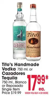 Jewel-Osco Tito's Handmade Vodka 750 ml or Cazadores Tequila offer