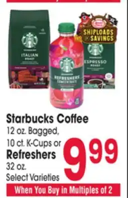 Jewel-Osco Starbucks Coffee 12 oz. Bagged, 10 ct. K-Cups or Refreshers 32 oz offer