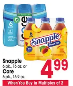 Jewel-Osco Snapple 6 pk., 16 oz. or Core 6 pk., 16.9 oz offer