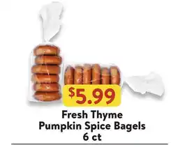 Fresh Thyme Fresh Thyme Pumpkin Spice Bagels offer