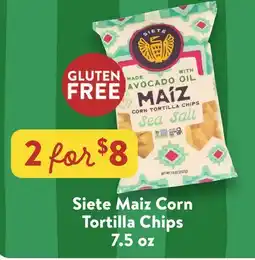 Fresh Thyme Siete Maiz Corn Tortilla Chips offer