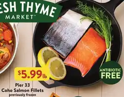 Fresh Thyme Pier 33 Coho Salmon Fillets offer