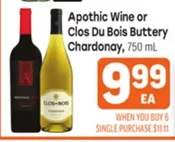 Tony’s Fresh Market Apothic Wine or Clos Du Bois Buttery Chardonnay offer