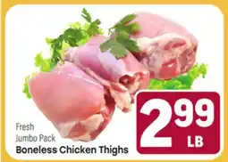Tony’s Fresh Market Fresh Jumbo Pack Boneless Chicken Thighs offer