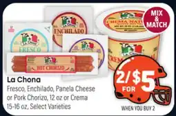 Tony’s Fresh Market La Chona Fresco, Enchilado, Panela Cheese or Pork Chorizo offer