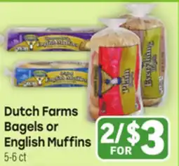 Tony’s Fresh Market Dutch Farms Bagels or English Muffins offer