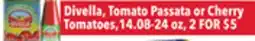 Tony’s Fresh Market Divella, Tomato Passata or Cherry Tomatoes offer