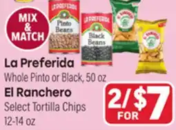 Tony’s Fresh Market La Preferida Whole Pinto or Black 50 oz, El Ranchero Select Tortilla Chips 12-14 oz offer