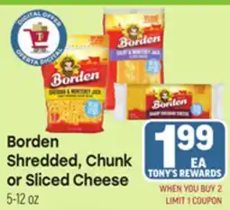 Tony’s Fresh Market Borden Shredded, Chunk or Sliced Cheese offer