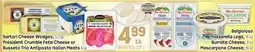 Tony’s Fresh Market Sargento Cheese Wedges, President Crumbled Feta Cheese or Busseto Trio Antipasto Italian Meats offer