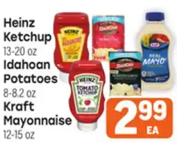 Tony’s Fresh Market Heinz Ketchup 13-20 oz Idahoan Potatoes 8-8.2 oz Kraft Mayonnaise 12-15 oz offer