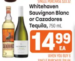 Tony’s Fresh Market Whitehaven Sauvignon Blanc or Cazadores Tequila offer
