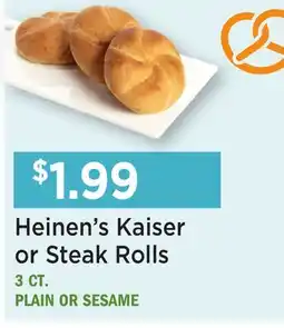 Heinen's Heinen's Kaiser or Steak Rolls offer