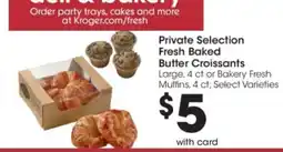 Kroger Private Selection Fresh Baked Butter Croissants offer
