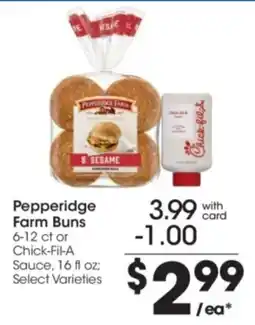 Kroger Pepperidge Farm Buns or Chick-Fil-A Sauce offer