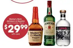 Kroger Maker's Mark, Jameson or Espolón offer