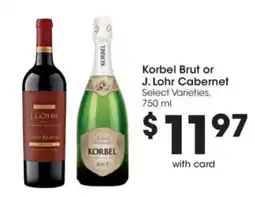 Kroger Korbel Brut or J. Lohr Cabernet offer