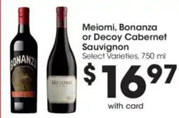 Kroger Meiomi, Bonanza or Decoy Cabernet Sauvignon offer