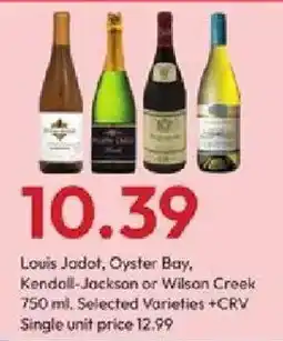 Stater Bros Louis Jadot, Oyster Bay, Kendall-Jackson or Wilson Creek offer