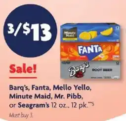 Family Dollar Barq's, Fanta, Mello Yello, Minute Maid, Mr. Pibb, or Seagram's offer