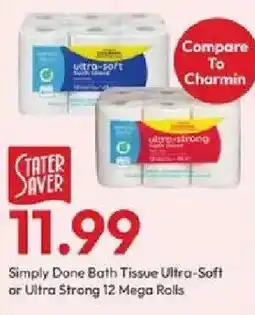 Stater Bros Stater saver simply done bath tissue ultra-soft or ultra strong offer