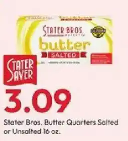 Stater Bros Stater Bros. Butter Quarters Salted or Unsalted offer