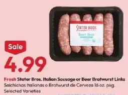 Stater Bros Fresh Stater Bros. Italian Sausage or Beer Bratwurst Links offer