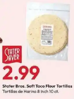 Stater Bros Stater Bros. Soft Taco Flour Tortillas offer