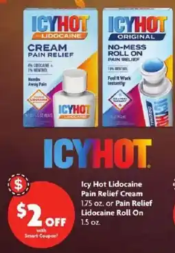 Family Dollar Icy Hot Lidocaine Pain Relief Cream or Pain Relief Lidocaine Roll On offer