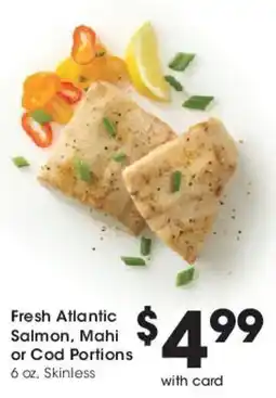 Mariano's Fresh Atlantic Salmon, Mahi or Cod Portions offer