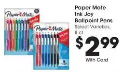 Mariano's Paper mate ink joy ballpoint pens offer