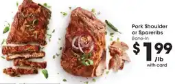 Dillons Pork Shoulder or Spareribs offer