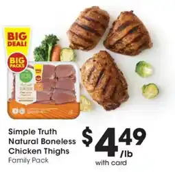 Dillons Simple Truth Natural Boneless Chicken Thighs Family Pack offer