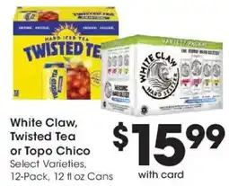 Kroger White Claw, Twisted Tea or Topo Chico offer