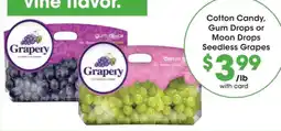 Dillons Grapery Cotton Candy, Gum Drops or Moon Drops Seedless Grapes offer