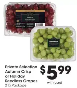 Kroger Private Selection Autumn Crisp or Holiday Seedless Grapes offer
