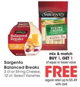 Dillons Sargento Balanced Breaks or String Cheese offer