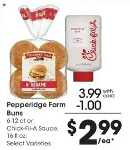 Kroger Pepperidge Farm Buns or Chick-Fil-A Sauce offer