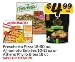 Winn Dixie Freschetta Pizza or Ajinomoto Entrées or Athens Phyllo Bites offer