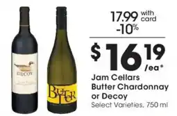 Kroger Jam Cellars Butter Chardonnay or Decoy offer