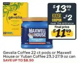 Winn Dixie Gevalia Coffee or Maxwell House or Yuban Coffee offer