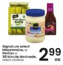 Albertsons Signature select Mayonnaise, or Pickles or 30 Minute Marinade offer