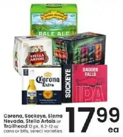 Albertsons Corona, Sockeye, Sierra Nevada, Stella Artois or Trailhead offer
