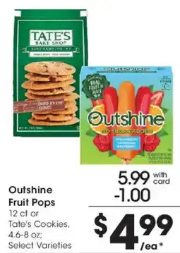 Smith's Outshine Fruit Pops or Tate's Cookies offer