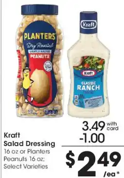 Smith's Kraft Salad Dressing or Planters Peanuts offer
