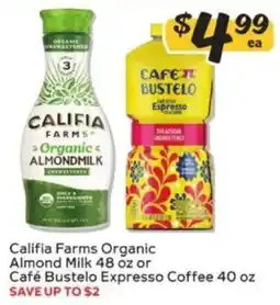 Winn Dixie Califia Farms Organic Almond Milk or Café Bustelo Espresso Coffee offer